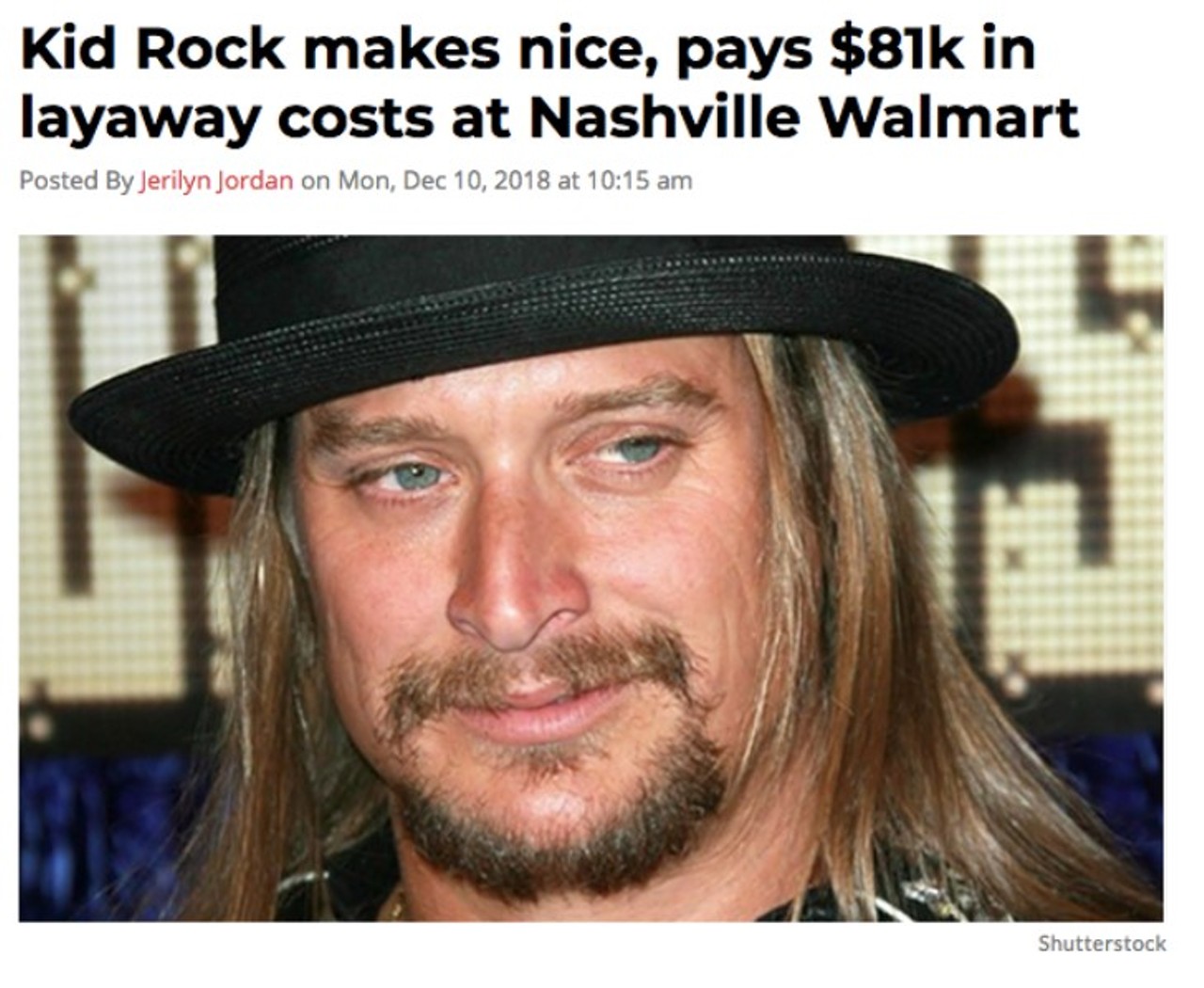 "Kid rock looks like he was left out of the duck tales."
-Robert Kensicki
You can read the full story here.