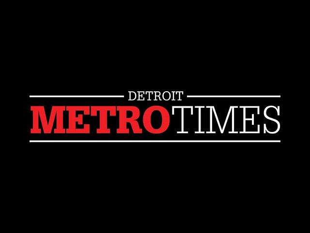 Metro Times: There is no other alternative.
