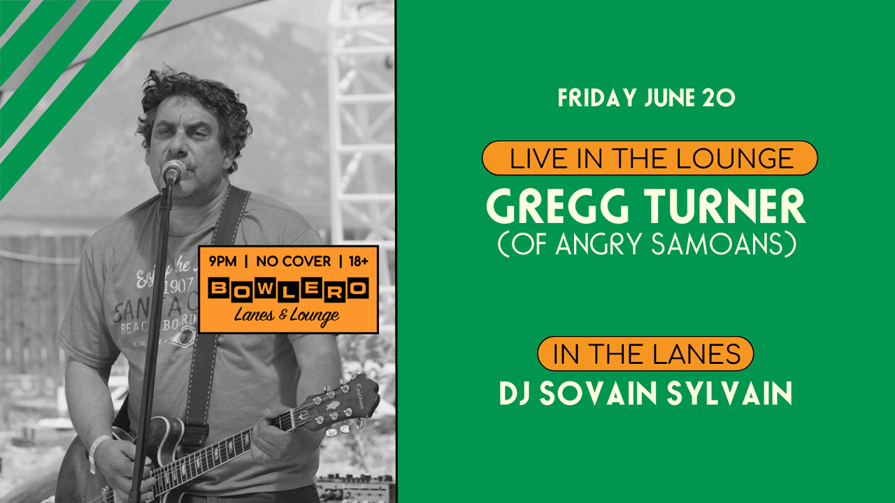 Gregg Turner, DJ Sovain Sylvain A founding member of L.A. punk band the Angry Samoans, Gregg Turner and his band the Gregg Turner Group are at work on a new LP produced by Scott Richardson of Detroit psychedelic rock group SRC. In the meantime, Turner will perform a solo set at Bowlero, which he describes as “in the vein of Jonathan Richman” and “Lou Reed ish type stuff.” Starts at 9 p.m. on Friday, June 20 at Bowlero Lanes & Lounge, 4209 Coolidge Hwy., Royal Oak; bowlerodetroit.com. No cover.