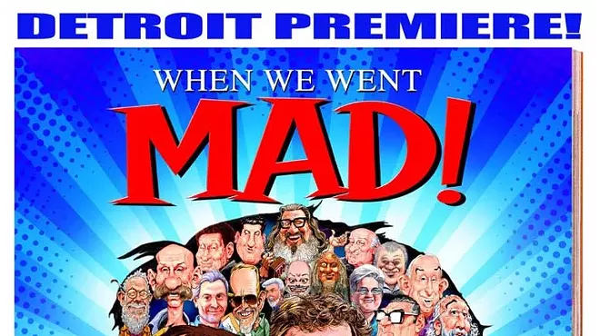 Image: 'When We Went Mad!: The Unauthorized Story of Mad Magazine' Detroit premiere